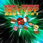 Kumi-Daiko Beatoff covers