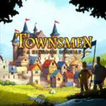 Townsmen A Kingdom Rebuilt cover