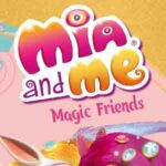 Mia and Me Magic Friends cover