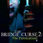 The Bridge Curse 2 The Extrication cover
