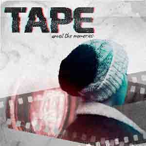 TAPE Unveil The Memories cover